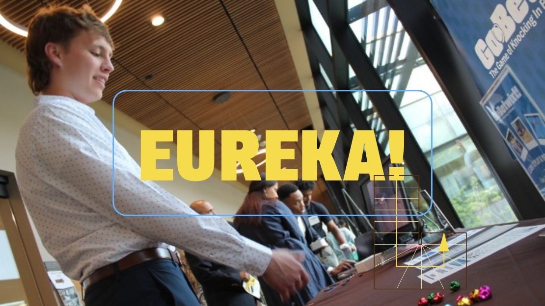 colorful words "Eureka!" over a Lehigh student entrepreneur showing his new gaming product