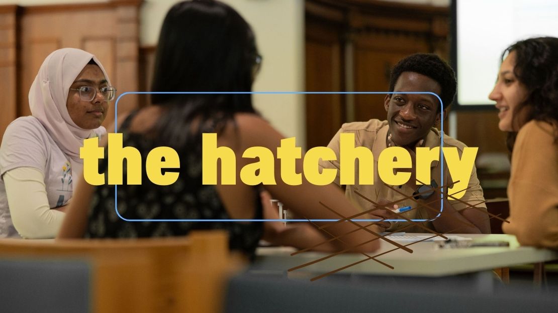 the words "the Hatchery" and an image of students sitting at a table deep in discussion about problem solving
