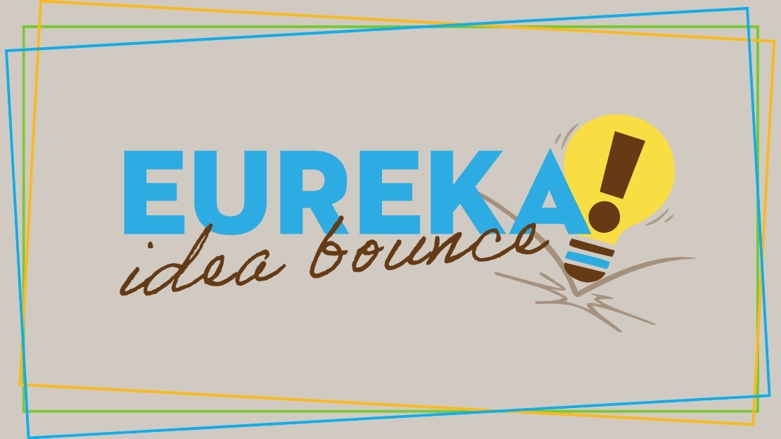colorful words "Eureka! Idea Bounce" over a LU gryphon grey background